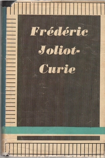 Frederic Joliot- Curie / Výbor z projevú a článku