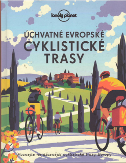 Úchvatné európské cyklistické trasy /vf/