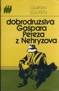 Dobrodružstvá Gašpara Péreza z Nehryzova