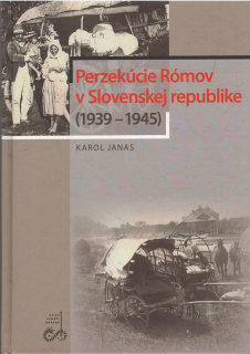 Perzekúcie Rómov v Slovenskej republike /vf/