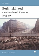 Berlínská zeď a vnitroněmecká hranice 1961 - 89