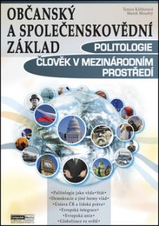 Občanský a společenskovědní základ  Politologie. Člověk v mezinárodním prostředí
