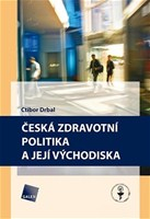 Česká zdravotní politika a její východiska