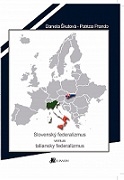 Slovenský federalizmus versus taliansky federalizmus