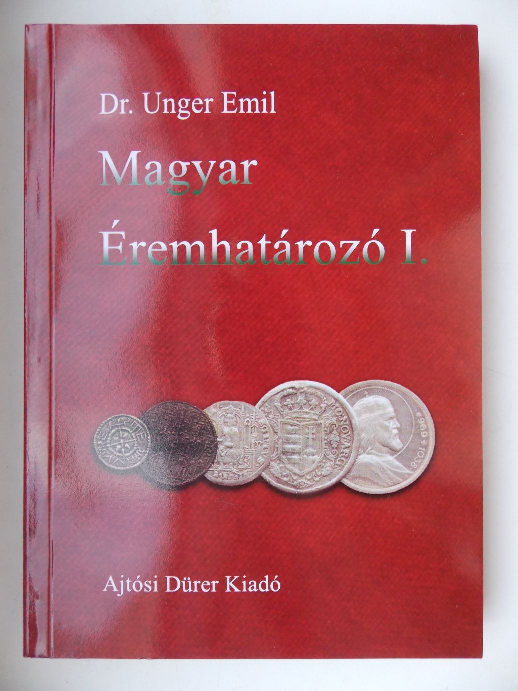 Dr.Unger Emil Magyar éremhatározo I.