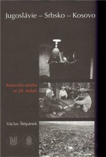 Jugoslávie – Srbsko – Kosovo: Kosovská otázka ve 20. století