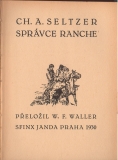 Správce ranche  /1930/