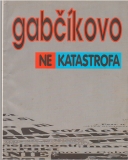 Gabčíkovo  /ne/katastrofa