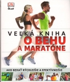 Veľká kniha o behu a maratóne  /vf/