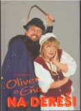 Oliver a Eňa na Dereši