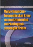 Vplyv finančno-hospodárskej krízy na medzinárodnú marketingovú stratégiu firiem