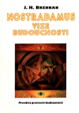 Nostradamus vize budoucnosti