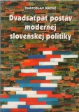 Dvadsaťpäť postáv modernej slovenskej politiky /brož /