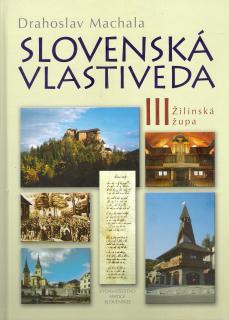 Slovenská vlastiveda III. / Žilinská župa  /vvf/