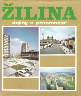 Žilina dejiny a prítomnosť  /vf/