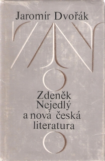 Zdeněk Nejedlý a nová česká literatúra