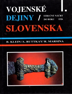 Vojenské dejiny Slovenska   I. /vf/