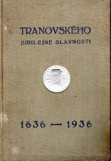 Tranovského jubilejné slávnosti    /1636 - 1936/