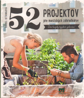 52 projektov pre mestských záhradkárov /br/