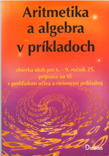Aritmetika a algebra v príkladoch /br/