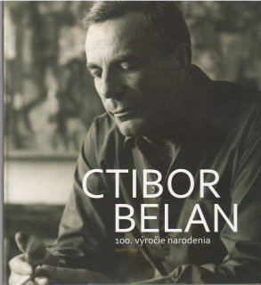 Ctibor Belan 100. výročie narodenia