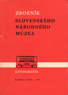 Zborník Slov. nár. múzea LXXIII - 1979