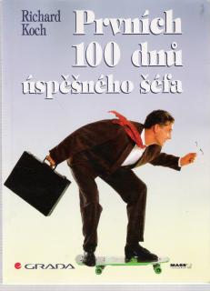 Prvních 100 dnů úspěšného šéfa